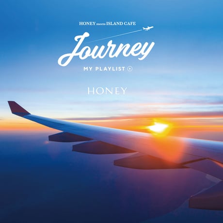 【CD】HONEY meets ISLAND CAFE -JOURNEY my playlist-