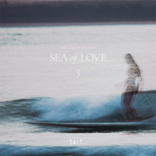 【CD】SALT...meets ISLAND CAFE -Sea of Love 3-