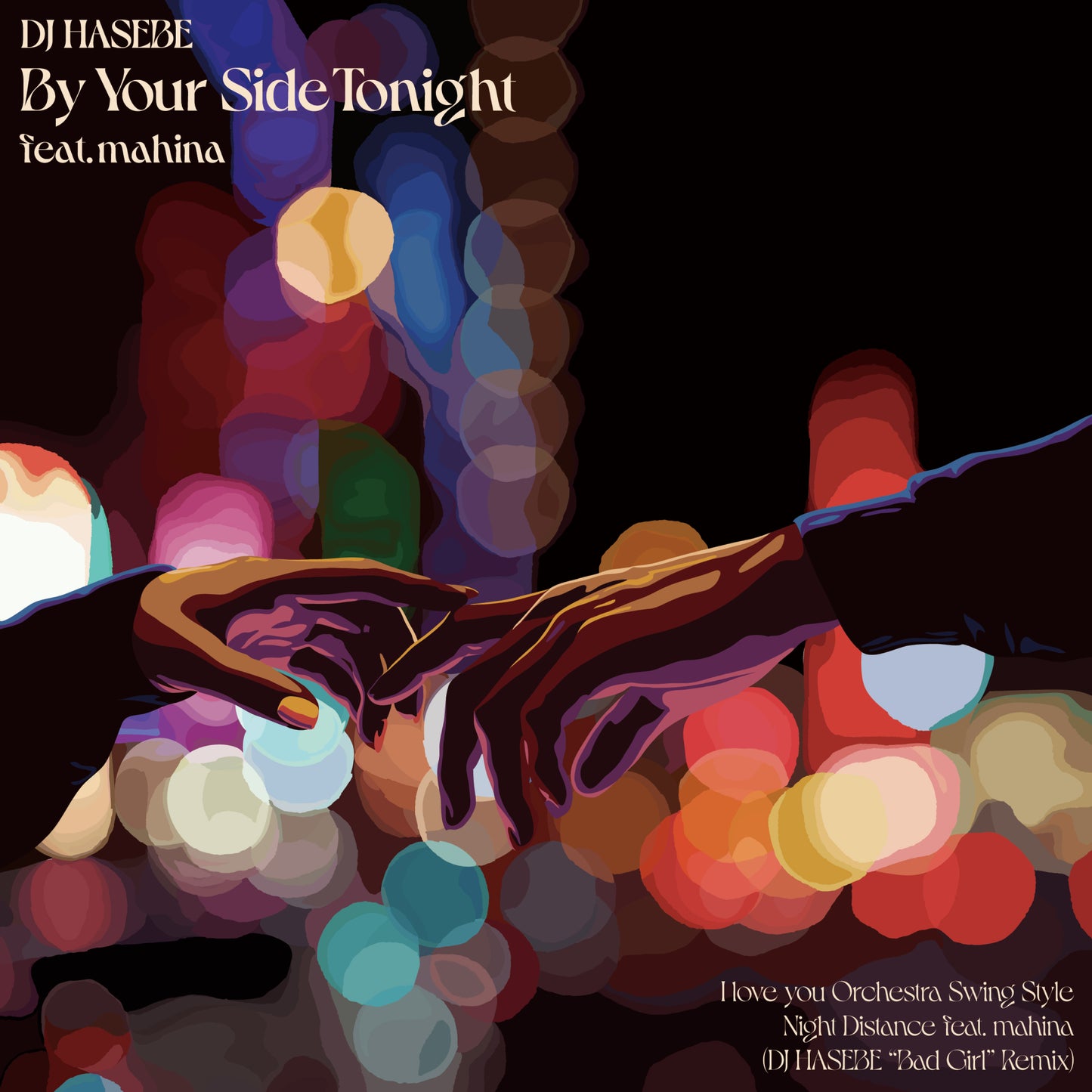 【7インチヴァイナル】DJ HASEBE / By Your Side Tonight feat. mahina & I love you Orchestra Swing Style / Night Distance feat. mahina (DJ HASEBE “Bad Girl” Remix)