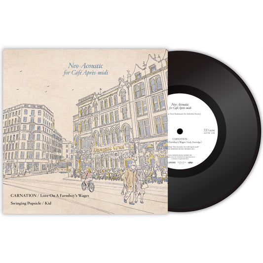 [予約商品]【7インチヴァイナル】CARNATION / Love On A Farmboy’s Wages & Swinging Popsicle / Kid