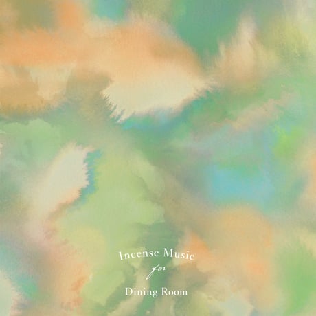 【CD】Incense Music for Dining Room / V.A.