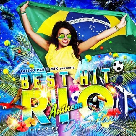 【CD】LATINO PARTY MIX presents BEST HIT RIO ANTHEM
