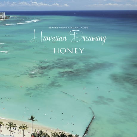 【CD】HONEY meets ISLAND CAFE -Hawaiian Dreaming-（初回限定盤）＊スリムスリーブケース入り仕様、カレンダー封入
