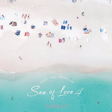 【CD】HONEY meets ISLAND CAFE - Sea Of Love 4 -