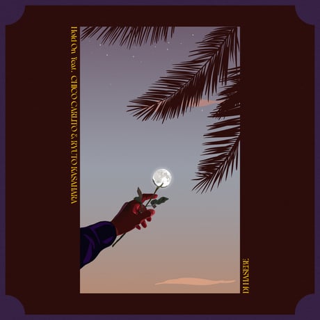 [7-inch vinyl] Hold On feat. CHICO CARLITO & Ryuto Kasahara / DJ HASEBE