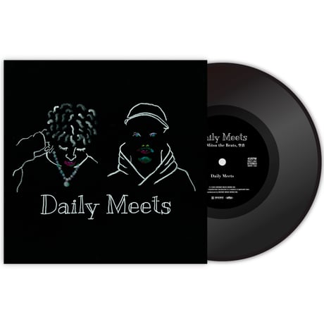 【7インチヴァイナル】Daily Meets / DJ Mitsu the Beats、空音