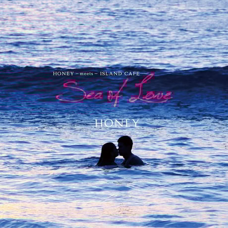 【CD】HONEY meets ISLAND CAFE -Sea of Love-