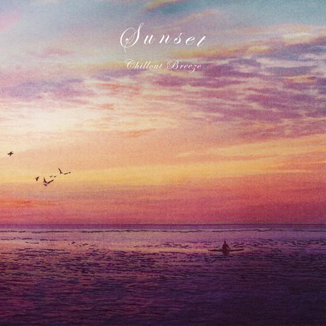 【CD】Sunset Chillout Breeze / V.A.