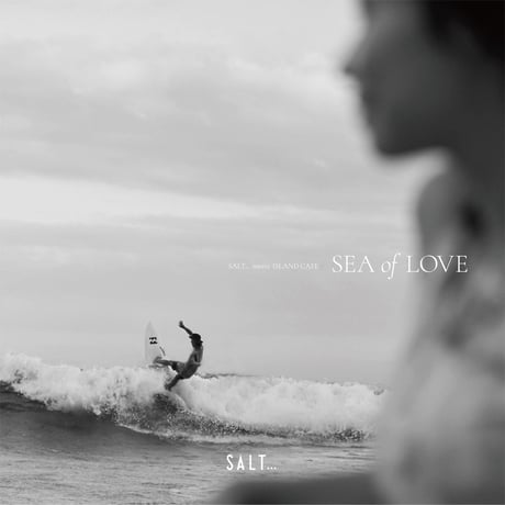 【CD】SALT… meets ISLAND CAFE –Sea of Love-