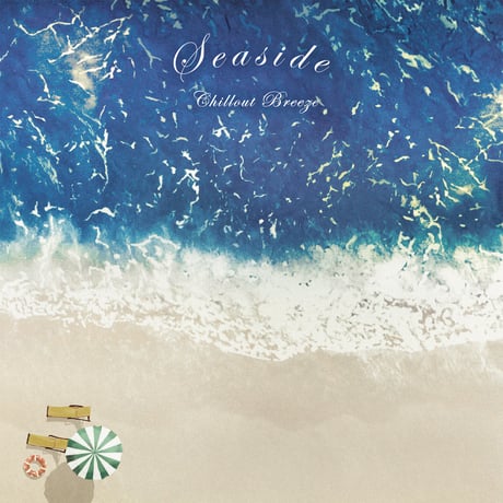 【CD】Seaside Chillout Breeze / V.A.